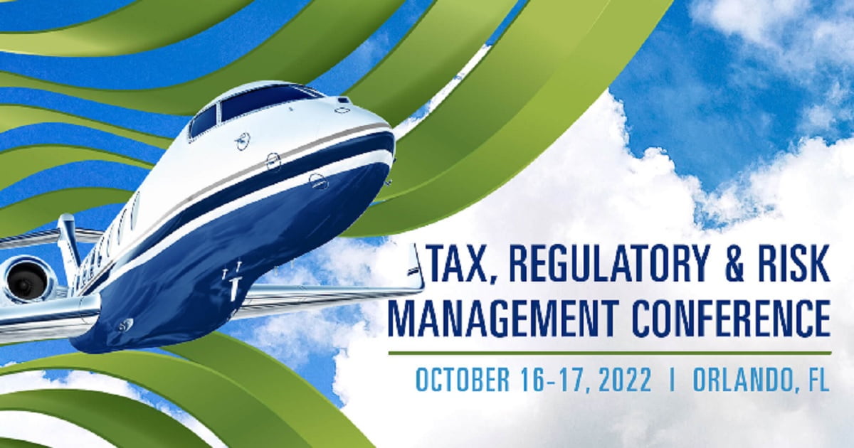 2022 NBAA Tax, Regulatory & Risk Management Conference