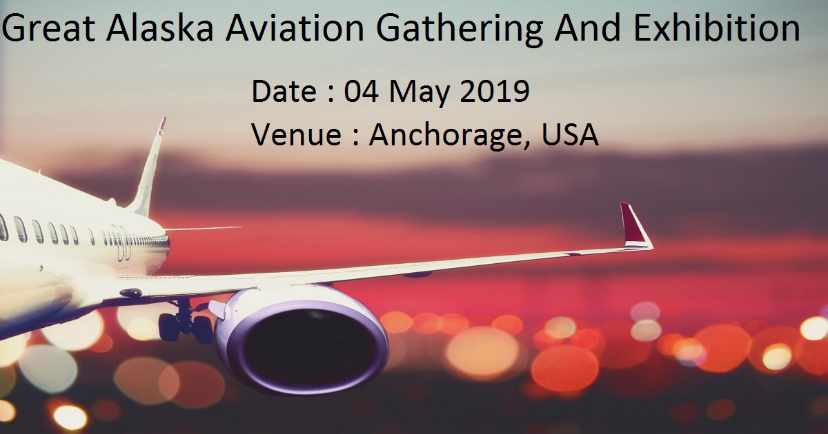 Great Alaska Aviation Gathering And Exhibition